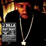 Ruff Draft: Dilla's Mix The Instrumentals (Vinyl)