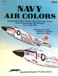 Navy Air Colors: United States Navy, Marine Corps, and Coast Guard Aircraft Camouflage and Markings, Vol. 2, 1945-1985 - Specials series (6157): v. 2