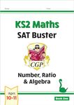 New KS2 Maths SAT Buster: Number, Ratio & Algebra - Book 1 (for the 2025 tests)