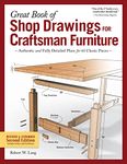 Great Book of Shop Drawings for Craftsman Furniture, Revised & Expanded Second Edition: Authentic and Fully Detailed Plans for 61 Classic Pieces (Fox Chapel Publishing) Complete Full-Perspective Views