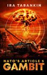 NATO's Article 5 Gambit: Book 1 (NA