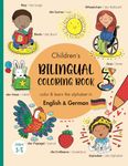 Children's Bilingual Coloring Book- German & English: Learn the alphabet & first words in English & German/Lerne das ABC und erste Worte auf Englisch & Deutsch/ My first Words /Meine ersten 200 Wörter/zweisprachiges Malbuch