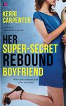 Her Super-Secret Rebound Boyfriend