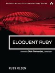 Eloquent Ruby (Addison-Wesley Professional Ruby Series)