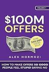 $100M Offers: How To Make Offers So