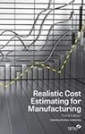 Realistic Cost Estimating for Manuf