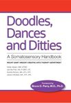 Doodles, Dances & Ditties: A Trauma-informed Somatosensory Handbook