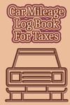 Car Mileage Log Book For Taxes: Des