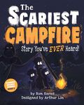 The Scariest Campfire Story You've Ever Heard (Scariest Silliest Stories)