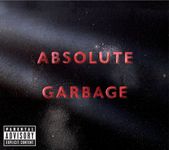 Absolute Garbage