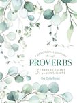 A Devotional Journey through Proverbs: 31 Reflections and Insights from Our Daily Bread