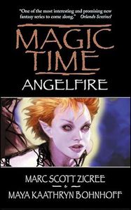 Magic Time: Angelfire (Magic Time Series Book 2)
