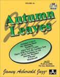 Volume 44: Autumn Leaves (Jazz Play-a-Long with Free Audio CD) [Jamey Aebersold Play-A-Long Series]: Jazz Play-Along Vol.44