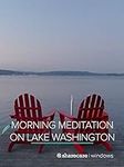 Morning Meditation on Lake Washingt