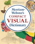 Merriam-Webster's Compact Visual Dictionary