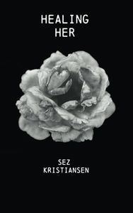 Healing HER: Poetry that nourishes the soul through feminine energy (Soul-Skin Series)
