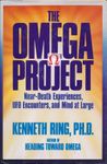 The Omega Project: Near-Death Experiences, Ufo Encounters, and Mind at Large