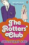 The Rotters' Club: ‘One of those sweeping, ambitious yet hugely readable, moving, richly comic novels’ Daily Telegraph