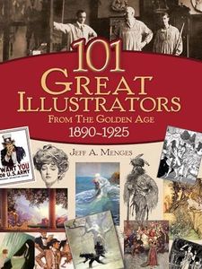 101 Great Illustrators from the Golden Age, 1890-1925