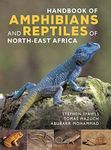 Handbook of Amphibians and Reptiles of North-east Africa