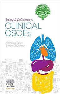 Talley and O'Connor's Clinical OSCEs: Guide to Passing the OSCEs