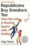 Republicans Buy Sneakers Too: How t