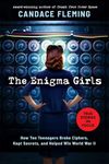 The Enigma Girls: How Ten Teenagers