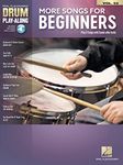 More Songs for Beginners: Drum Play-Along Volume 52