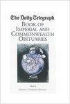The "Daily Telegraph" Book of Imperial and Commonwealth Obituaries (Daily Telegraph Book of Obituaries)