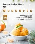 Frozen Recipe Ideas for Desserts: D