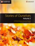 Stories of Ourselves: Cambridge Assessment International Education Anthology of Stories in English (Cambridge International IGCSE)