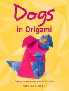 Dogs in Origami (Dover Crafts: Origami & Papercrafts)