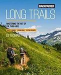 Backpacker Long Trails: Mastering t