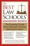 The Best Law Schools' Admissions Secrets: The Essential Guide from Harvard's Former Admissions Dean