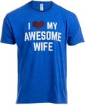 Funny Husband, Boyfriend Tee Shirt, Sarcastic Saying Humor Joke T-Shirt for Men, My Awesome Wife, 3X-Large