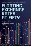 Floating Exchange Rates at Fifty