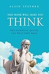This Book Will Make You Think: Phil