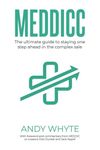 MEDDICC: The ultimate guide to staying one step ahead in the complex sale