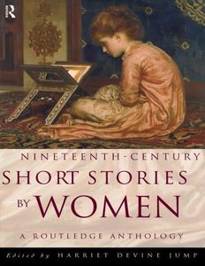 Nineteenth-Century Short Stories by Women: A Routledge Anthology (1998-04-19)