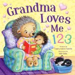Grandma Loves Me 123: Count all the Ways that Grandma Loves You in this Sweet Book that's Perfect for Story Time