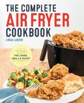 The Complete Air Fryer Cookbook: Am