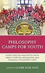 Philosophy Camps for Youth: Everyth