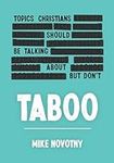 Taboo: Topics Christians Should Be 