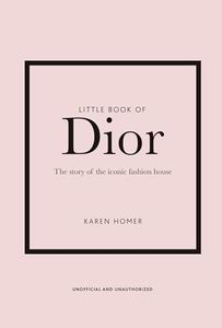 Little Book of Dior (Little Books of Fashion, 5)