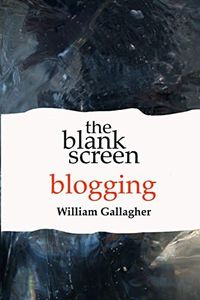 The Blank Screen: Blogging