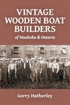 Vintage Wooden Boat Builders of Mus