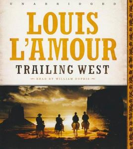 Trailing West (Six Western stories by Louis L'Amour)