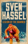 Legion of the Damned: The iconic anti-war novel about the Russian Front (Legion of the Damned Series Book 1)