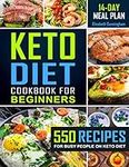 Keto Diet Cookbook For Beginners: 550 Recipes For Busy People on Keto Diet