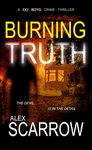 Burning Truth: A gripping British Crime Thriller (DCI BOYD CRIME SERIES Book 3)